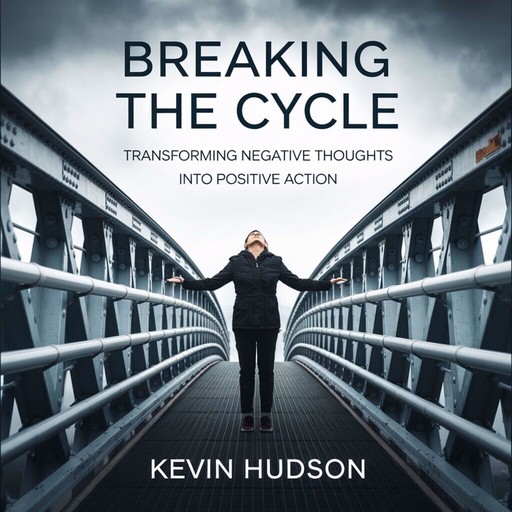 Breaking the Cycle:, kevin Hudson