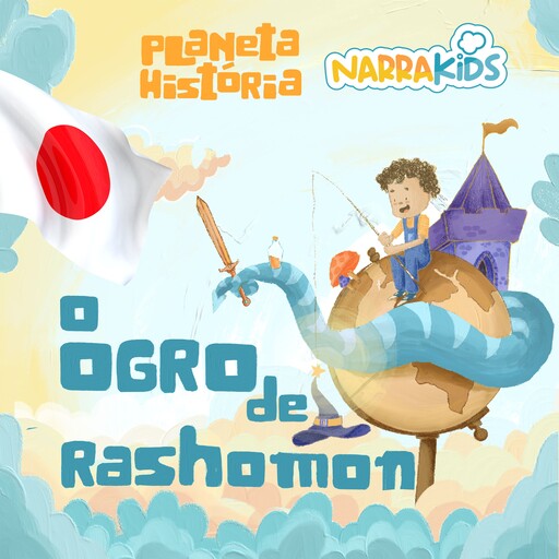 O Ogro de Rashomon - Histórias para Crianças, NarraKids, Mariana Ianelli