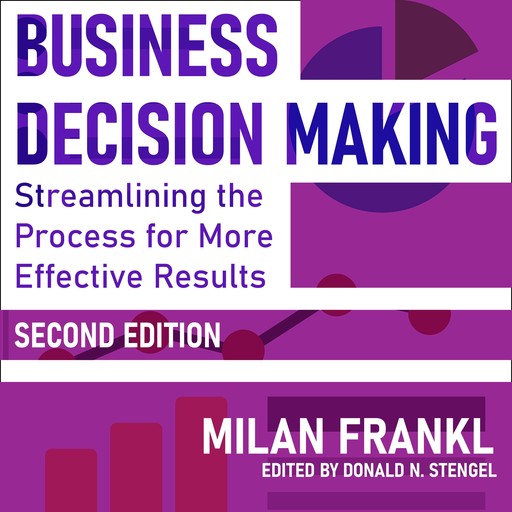 Business Decision Making, Second Edition, Milan Frankl