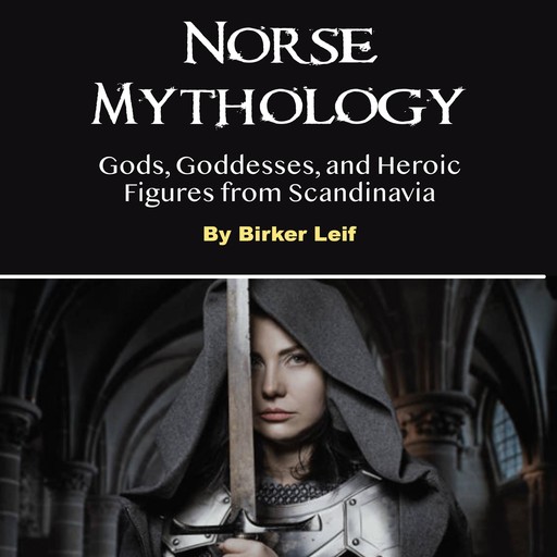 Norse Mythology, Birker Leif