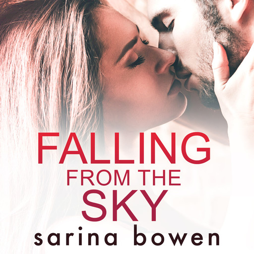 Falling From The Sky (Gravity Book 2), Sarina Bowen
