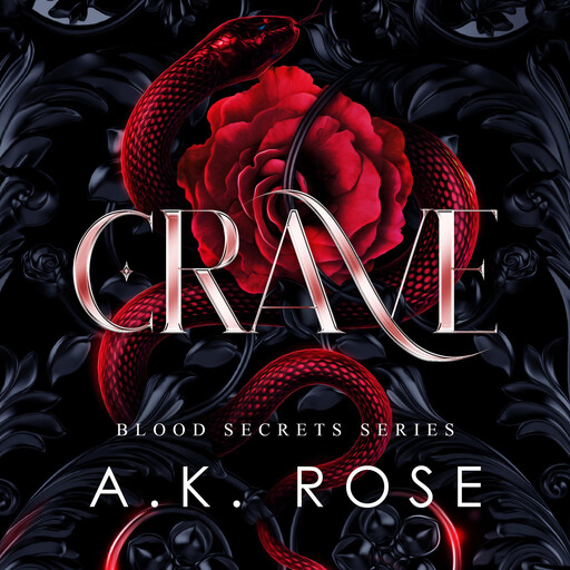Crave, A.K. Rose