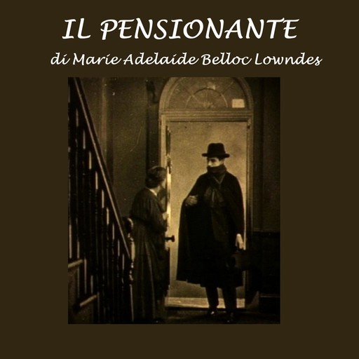 Il pensionante, Marie Belloc Lowndes