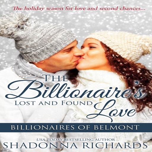 The Billionaire's Lost and Found Love - Billionaires of Belmont Book 4, Shadonna Richards