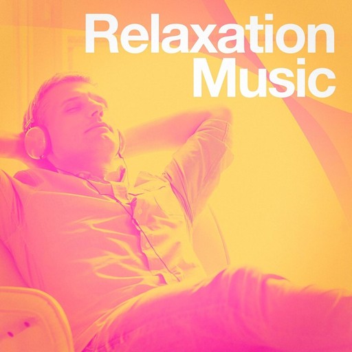 Relaxation Music: For Meditation, Sleep,Yoga,SPA or ZEN, Functional music