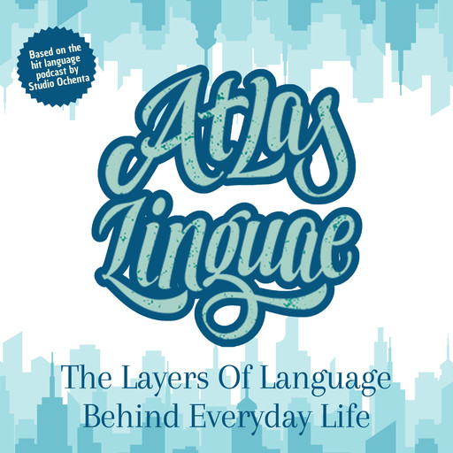 Atlas Linguae: The Layers Of Language Behind Everyday Life, Studio Ochenta