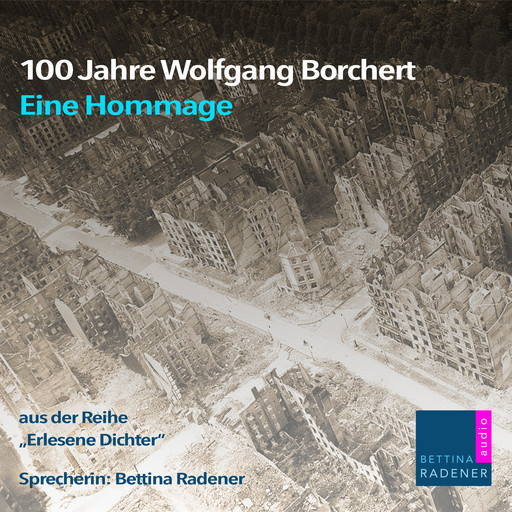 100 Jahre Wolfgang Borchert, Wolfgang Borchert