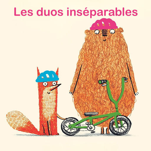 Les duos inséparables, Olivier Tallec, Alexandre Lacroix, Rascal, Chris Naylor-Ballesteros