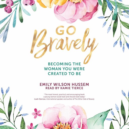 Go Bravely, Emily Wilson Hussem