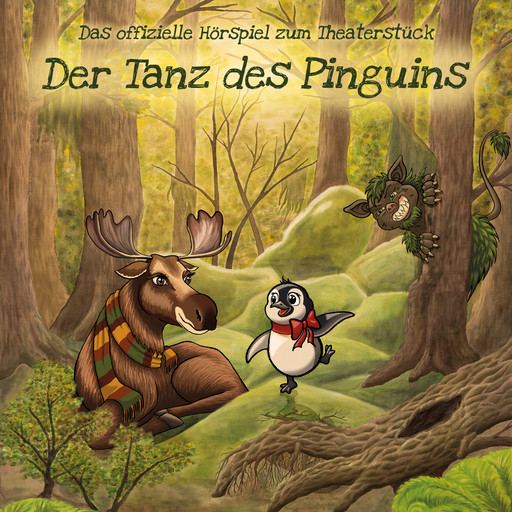 Der Tanz des Pinguins (ungekürzt), Johannes Franke, Cornelia Hinz, Maja Makowski