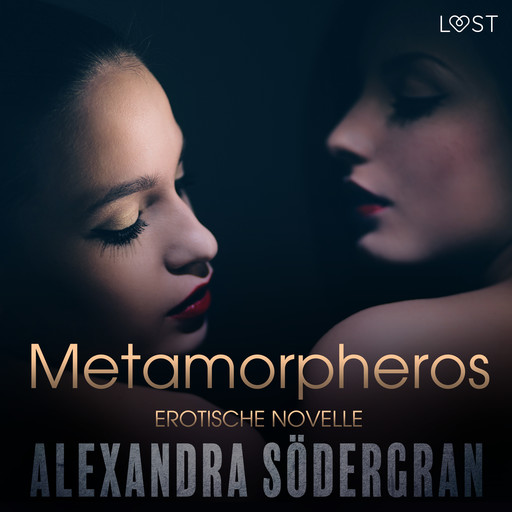 Metamorpheros - Erotische Novelle, Alexandra Södergran