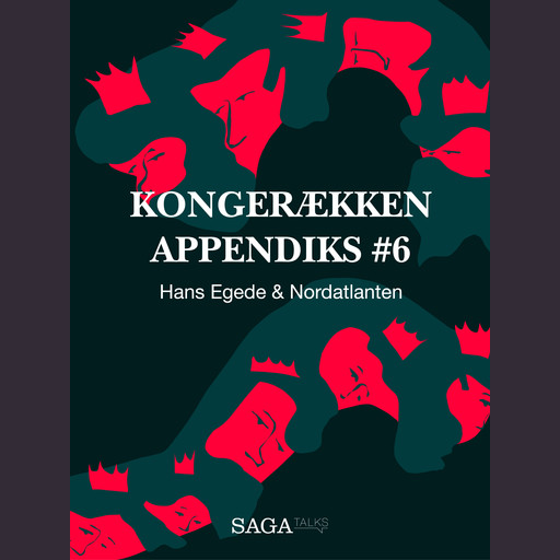 Kongerækken Appendiks 6 – Hans Egede & Nordatlanten, Anders Asbjørn Olling, Hans Erik Havsteen