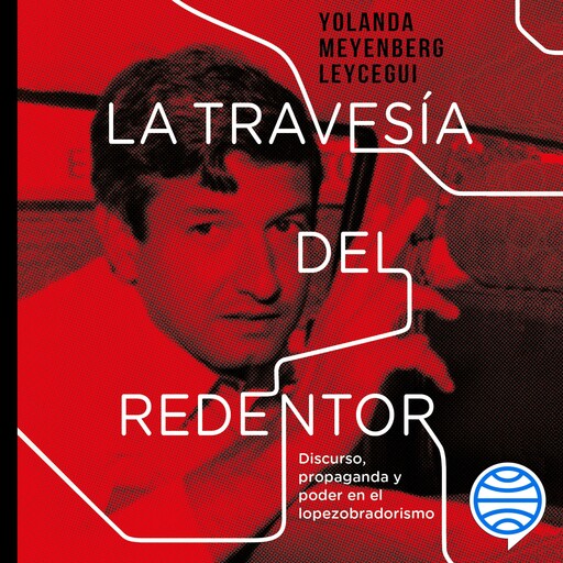 La travesía del redentor, Yolanda Meyenberg Leycegui