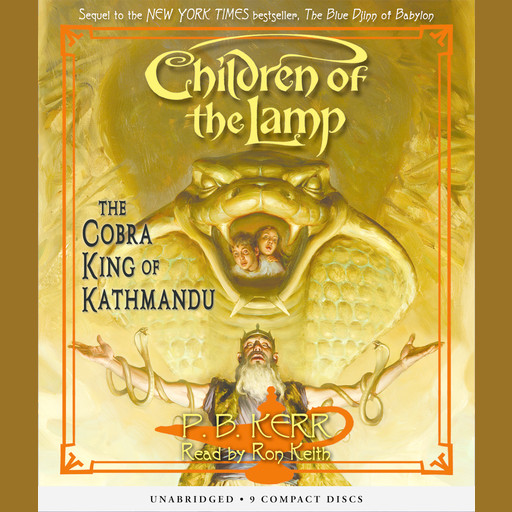 Children of the Lamp, Book 3: The Cobra King of Kathmandu, P.B. Kerr