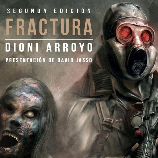 Fractura, Dioni Arroyo