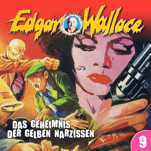 Edgar Wallace, Folge 9: Das Geheimnis der gelben Narzissen, Edgar Wallace, Ludger Billerbeck