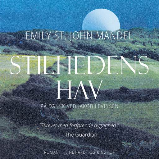 Stilhedens hav, Emily St. John Mandel