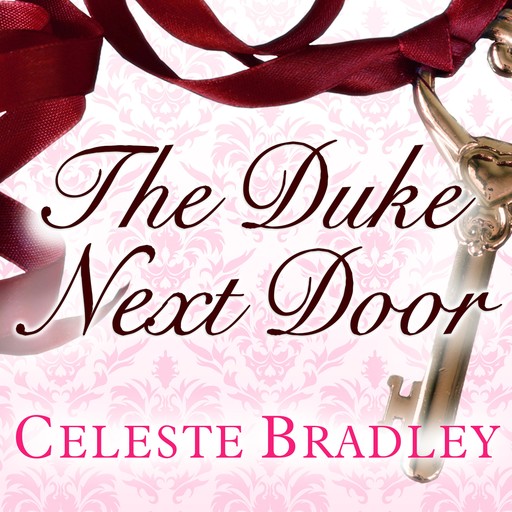 The Duke Next Door, Celeste Bradley