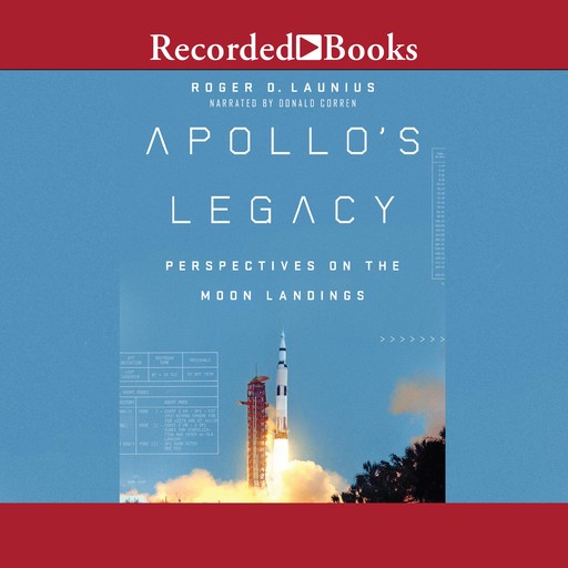 Apollo's Legacy, Roger D.Launius