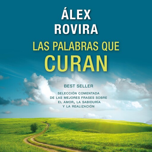 Las palabras que curan, Álex Rovira