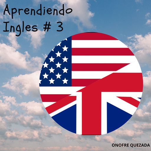 Aprendiendo Inglés # 3, Onofre Quezada