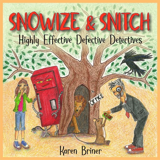 Snowize & Snitch, Karen Briner