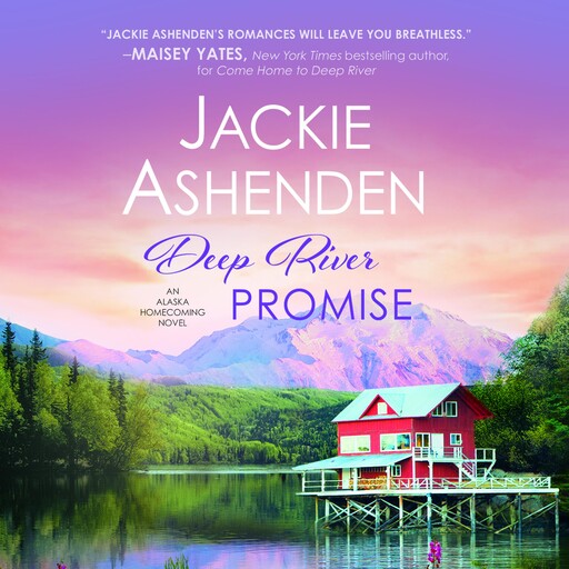 Deep River Promise, Jackie Ashenden