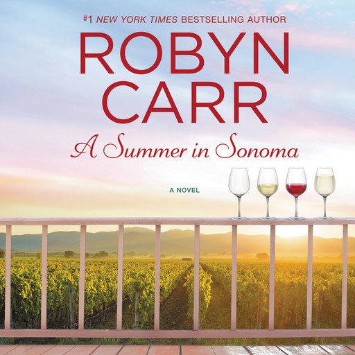 A Summer in Sonoma, Robyn Carr