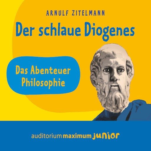 Der schlaue Diogenes (Ungekürzt), Arnulf Zitelmann