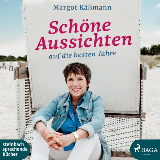 Schöne Aussichten auf die besten Jahre (Ungekürzt), Margot Käßmann