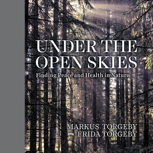 Under the Open Skies, Markus Torgeby, Frida Torgeby