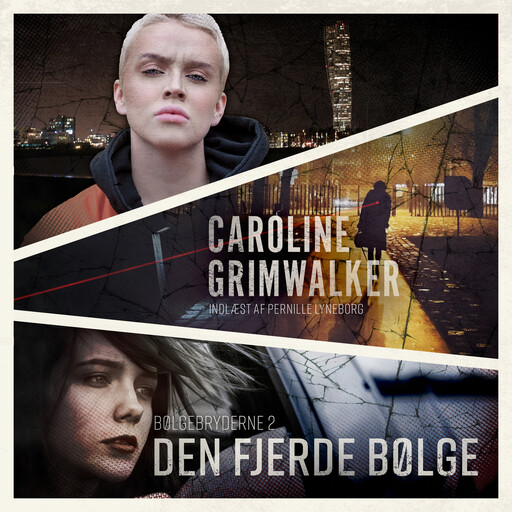 Den fjerde bølge - 2, Caroline Grimwalker