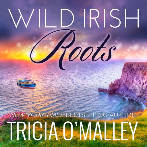 Wild Irish Roots, Tricia O'Malley