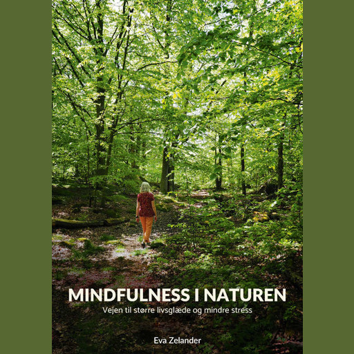 Mindfulness i naturen, Eva Zelander
