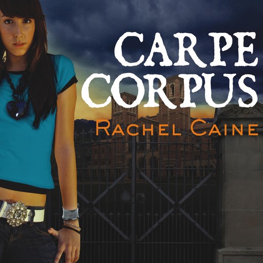 Carpe Corpus, Rachel Caine