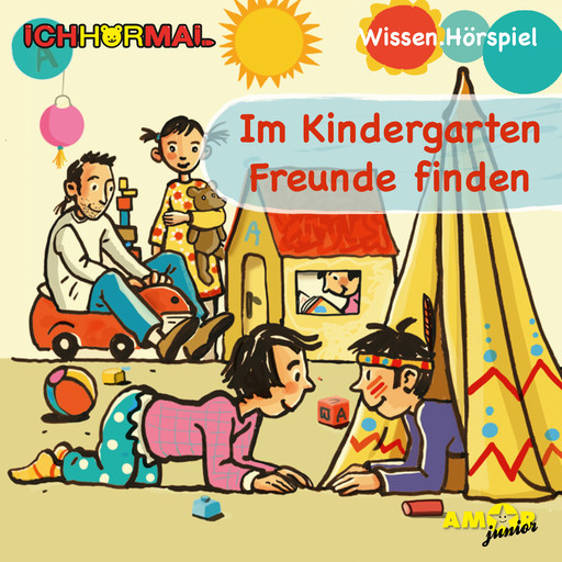 Im Kindergarten Freunde finden (Ungekürzt), Lorenz Hoffmann