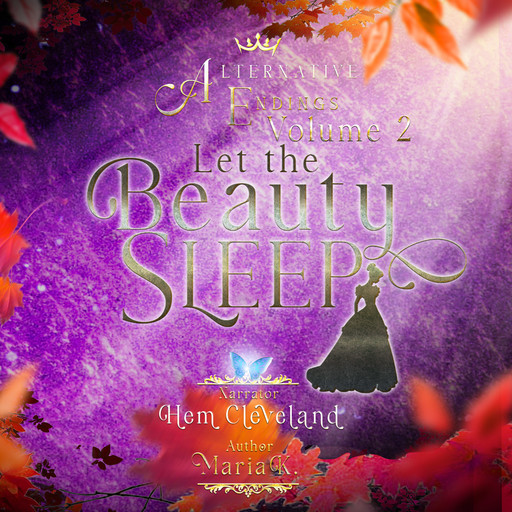 Alternative Endings - 02 - Let the Beauty Sleep, Maria K