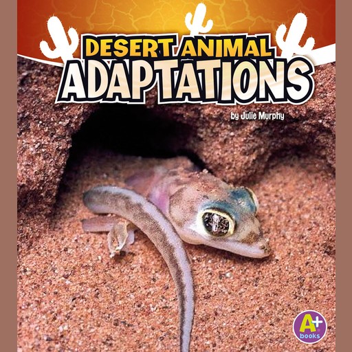 Desert Animal Adaptations, Julie Murphy