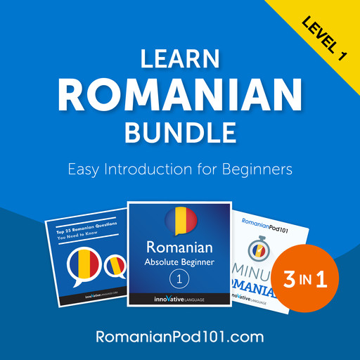 Learn Romanian Bundle - Easy Introduction for Beginners, RomanianPod101.com, Innovative Language Learning LLC