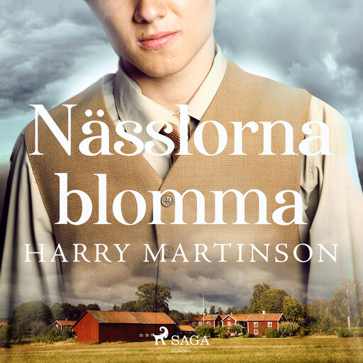 Nässlorna blomma, Harry Martinson