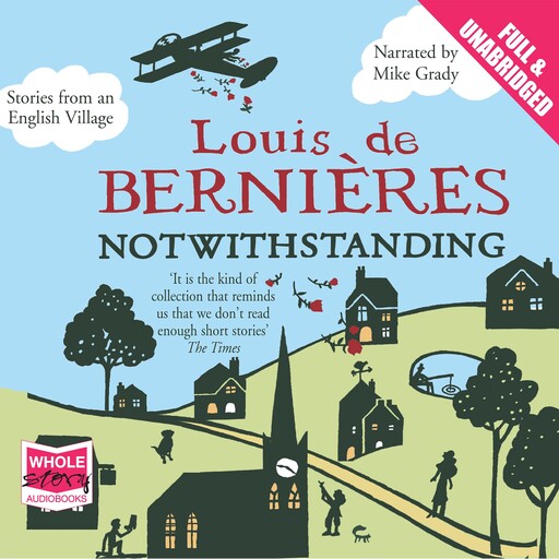 Notwithstanding, Louis De Bernières