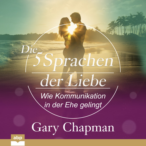fu?nf Sprachen der Liebe, Die, Gary Chapman