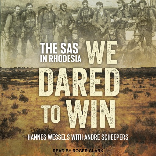 We Dared to Win, Hannes Wessels, Andre Scheepers