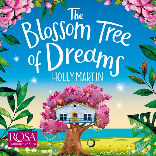 The Blossom Tree of Dreams, Holly Martin