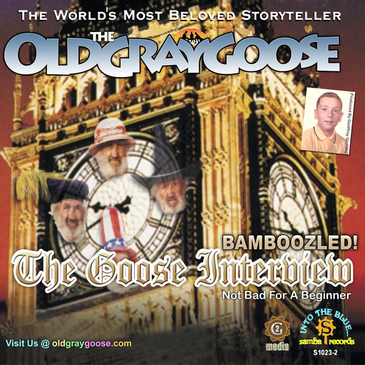 Bamboozled! The Goose Interview, Geoffrey Giuliano