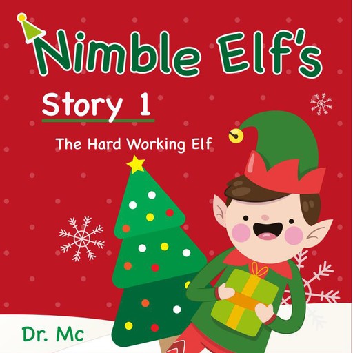 Nimble Elf's Story 1 The Hard Working Elf, MC