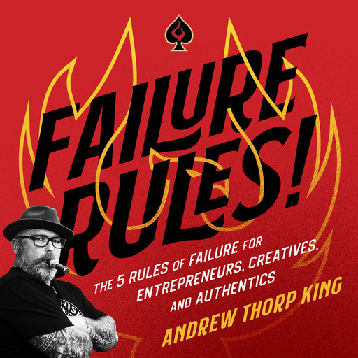 FAILURE RULES!, Andrew King
