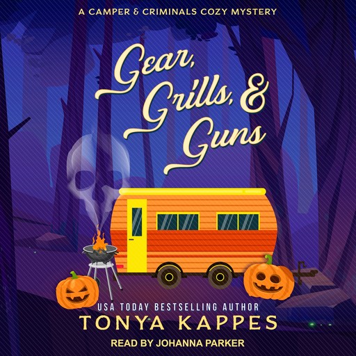 Gear, Grills, & Guns, Tonya Kappes