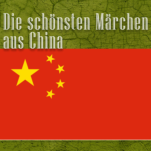 Die schönsten Märchen aus China, Richard Wilhelm