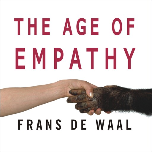 The Age of Empathy, Frans de Waal